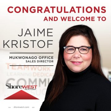 Shorewest, REALTORS® ernennt Jaime Kristof zum neuen Vertriebsleiter für das Büro in Mukwonago – Shorewest Latest News