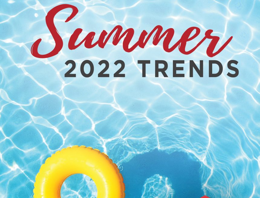 Designtrends für den Sommer 2022 – Aktuelle Neuigkeiten von Shorewest